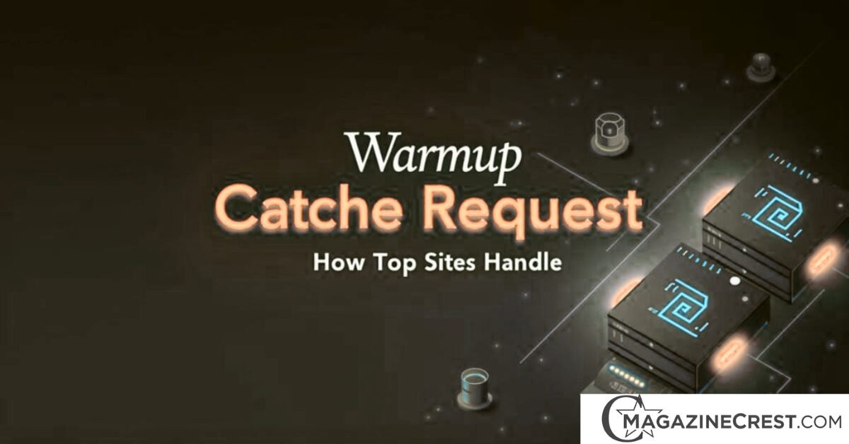 Warmup Cache Request